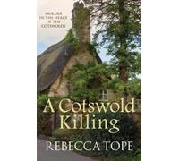 Rebecca Tope A Cotswold Killing (Tascabile) Cotswold Mysteries
