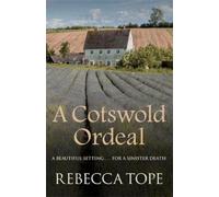 Rebecca Tope A Cotswold Ordeal (Tascabile) Cotswold Mysteries