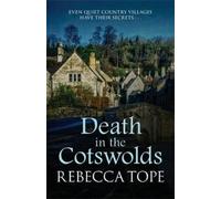 Rebecca Tope Death in the Cotswolds (Tascabile) Cotswold Mysteries