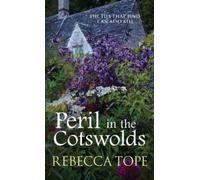Rebecca Tope Peril in the Cotswolds (Tascabile) Cotswold Mysteries