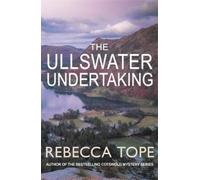 Rebecca Tope The Ullswater Undertaking (Tascabile) Lake District Mysteries