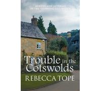 Rebecca Tope Trouble in the Cotswolds (Tascabile) Cotswold Mysteries
