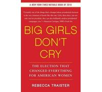 Rebecca Traister Big Girls Don't Cry (Tascabile)