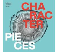 Rebecca Trescher Character Pieces (CD) Album