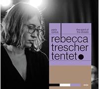 Rebecca Trescher - Paris Zyklus - The Spirit of the Streets