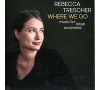 Rebecca Trescher Where We Go (CD) Album