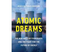 Rebecca Tuhus-Dubrow Atomic Dreams (Copertina rigida)