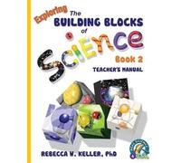 Rebecca W Kelle Exploring the Building Blocks of Science Book 2 Teac (Tascabile)