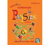 Rebecca W Kelle Focus On Elementary Physics Student Textbook 3rd Edi (Tascabile)