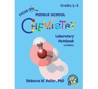 Rebecca W Kelle Focus On Middle School Chemistry Laboratory Notebook (Tascabile)