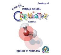 Rebecca W Kelle Focus On Middle School Chemistry Student Textbook 3r (Tascabile)