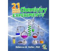 Rebecca W Keller 21 Super Simple Chemistry Experiments (Tascabile)