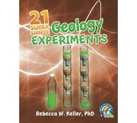 Rebecca W Keller 21 Super Simple Geology Experiments (Tascabile)