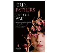 Rebecca Wait Our Fathers (Tascabile)