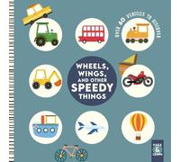 Rebecca Weerasekera Wheels, Wings, and Other Speedy Things (Libro di cartone)