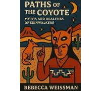 Rebecca Weissman Paths of the Coyote (Tascabile)