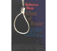 Rebecca West A Train of Powder (Tascabile)