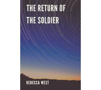 Rebecca West The Return of the Soldier (Tascabile)