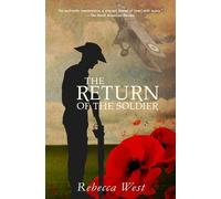 Rebecca West The Return of the Soldier (Warbler Classics Annotated E (Tascabile)