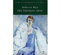 Rebecca West The Thinking Reed (Tascabile) Virago Modern Classics