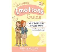 Rebecca Whitlock The Complete Emotions Guide (Tascabile) Know your body and mind