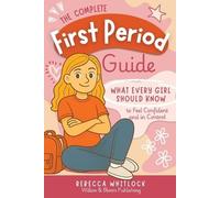 Rebecca Whitlock The Complete First Period Guide (Tascabile)