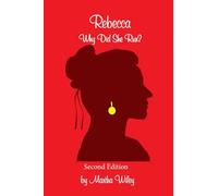 Rebecca: Why Did She Run?