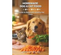 Rebecca Willis Homemade Dog & Cat Food (Tascabile)