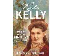 Rebecca Wilson Kate Kelly (Tascabile)