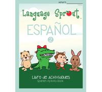 Rebecca Wilson Schwengbe Language Sprout Spanish Workbook: Level Tw (Tascabile)
