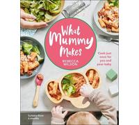 Rebecca Wilson What Mummy Makes (Copertina rigida) What Mummy Makes