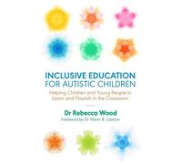 Rebecca Wood Inclusive Education for Autistic Children (Tascabile)