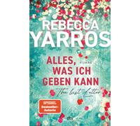 Rebecca Yarros Alles, was ich geben kann - The Last Letter: Roman (Tascabile)