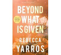 Rebecca Yarros Beyond What is Given (Tascabile) Flight & Glory