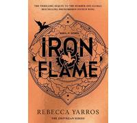Rebecca Yarros Iron Flame (Copertina rigida) Empyrean