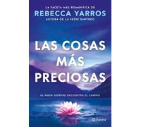 Rebecca Yarros Las Cosas Más Preciosas: El Amor Siempre Encuentra El (Tascabile)