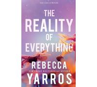 Rebecca Yarros The Reality of Everything (Tascabile)