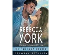 Rebecca York The Man From Nowhere (Tascabile) Decorah Security 2.0