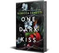Rebecca Zanetti One Dark Kiss: Deluxe Special Edition (Copertina rigida)