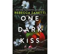 Rebecca Zanetti One Dark Kiss (Tascabile)