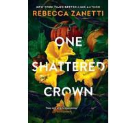 Rebecca Zanetti One Shattered Crown (Tascabile)