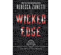 Rebecca Zanetti Wicked Edge (Tascabile) Dark Protectors: The Witch Enforcers