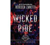 Rebecca Zanetti Wicked Ride (Tascabile) Dark Protectors: The Witch Enforcers