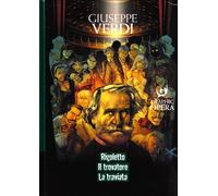 Rebeggiani L. (Cur.) Verdi. Rigoletto, Il Trovatore, La Traviata. Con Audio (CD)
