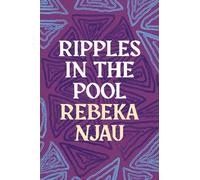 Rebeka Njau Ripples in the Pool (Tascabile)
