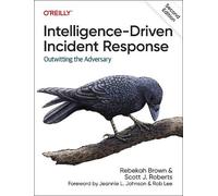 Rebekah Brown Scott J Roberts Intelligence-Driven Incident Response (Tascabile)