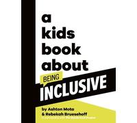 Rebekah Bruesehoff Ashton Mo A Kids Book About Being Inclusi (Copertina rigida)