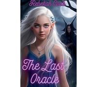 Rebekah Cook The Last Oracle (Tascabile) Oonagh Dark