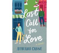 Rebekah Crane Last Call for Love (Copertina rigida)