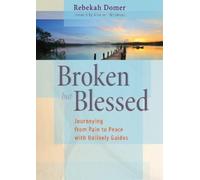 Rebekah Domer Broken but Blessed (Tascabile)